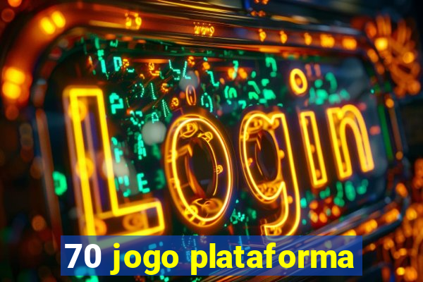 70 jogo plataforma